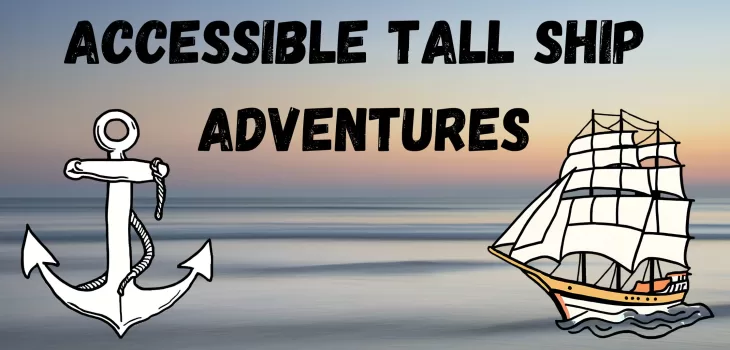 Accessible Tall Ship Adventures