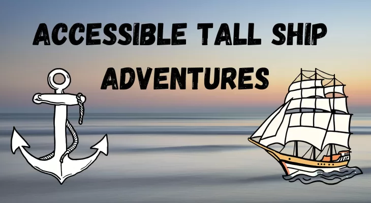 Accessible Tall Ship Adventures