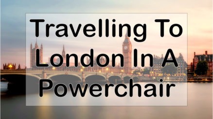 Travelling to London in a Powerchair