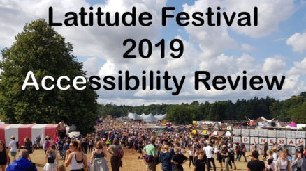 Latitude Festival 2019 Accessibility Review