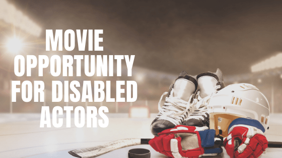 Movie Opportunity for Disabled Actors
