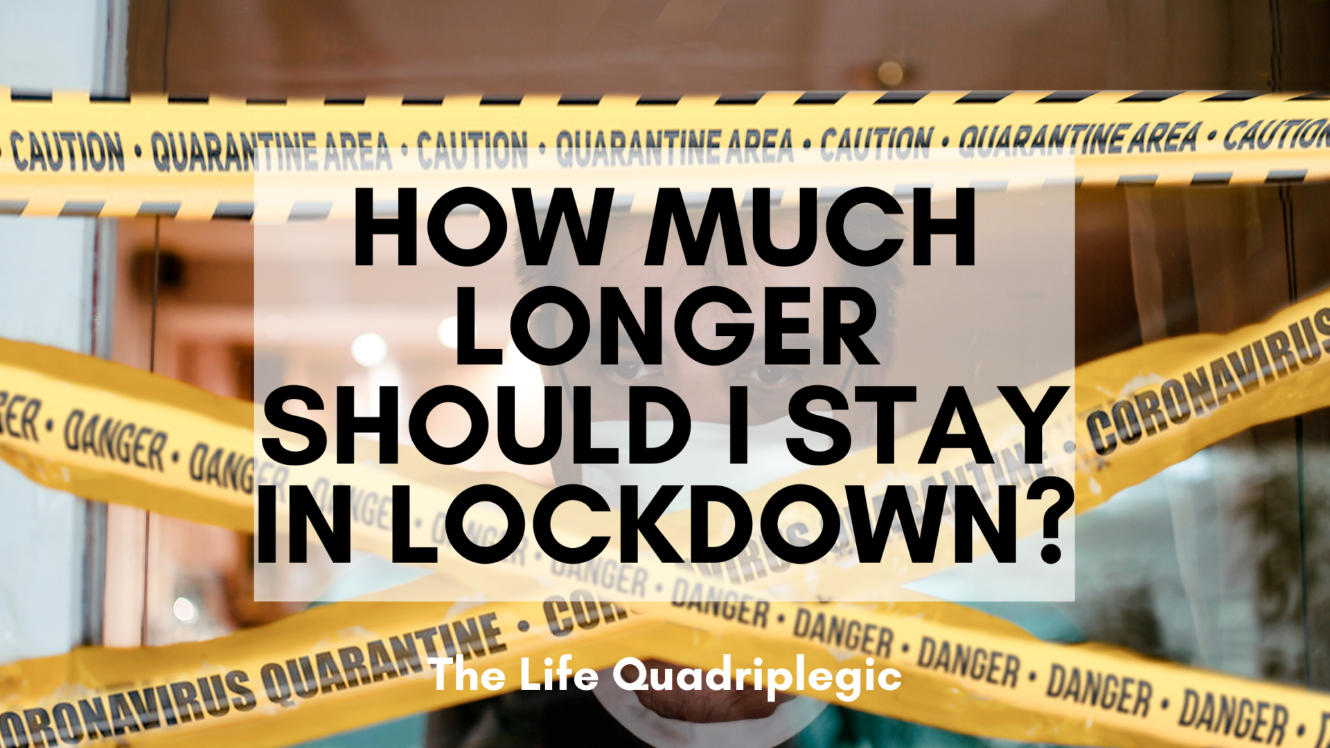 How much longer should I stay in lockdown?