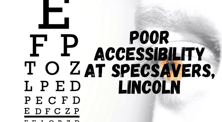 Poor accessibility at Specsavers, Lincoln