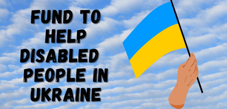 Fund to help disabled people in Ukraine