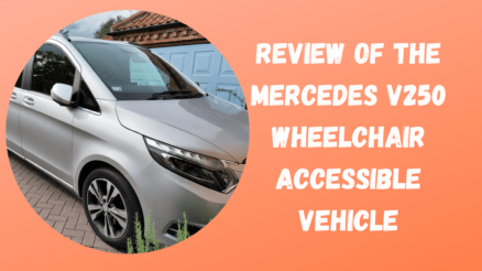 Review of the Mercedes V250 Wheelchair Accessible Vehicle