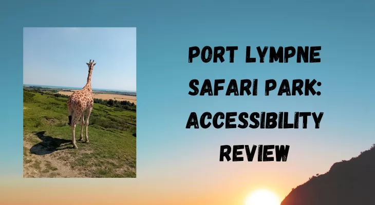 Port Lympne Accessibility Review