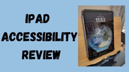 iPad accessibility review