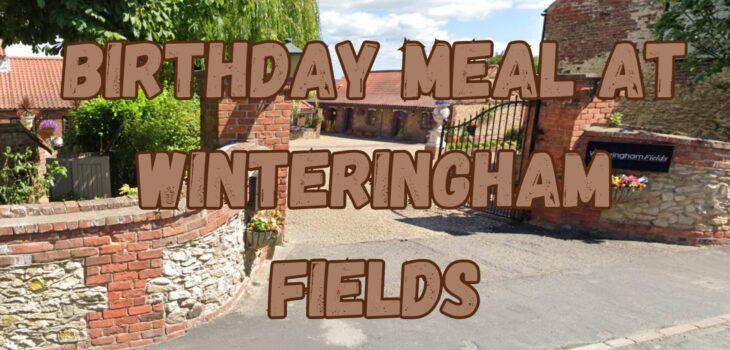 Birthday meal at Winteringham Fields