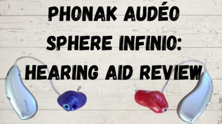 Audéo Sphere Infinio: Hearing Aid Review