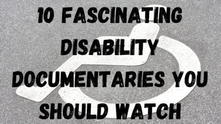 10 Fascinating Disability Documentaries