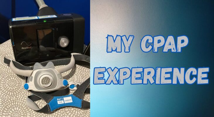 My CPAP experience